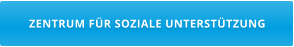 ZENTRUM FR SOZIALE UNTERSTTZUNG